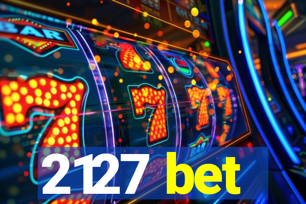 2127 bet